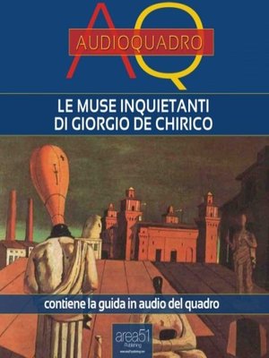 cover image of Le Muse inquietanti di Giorgio De Chirico. Audioquadro
